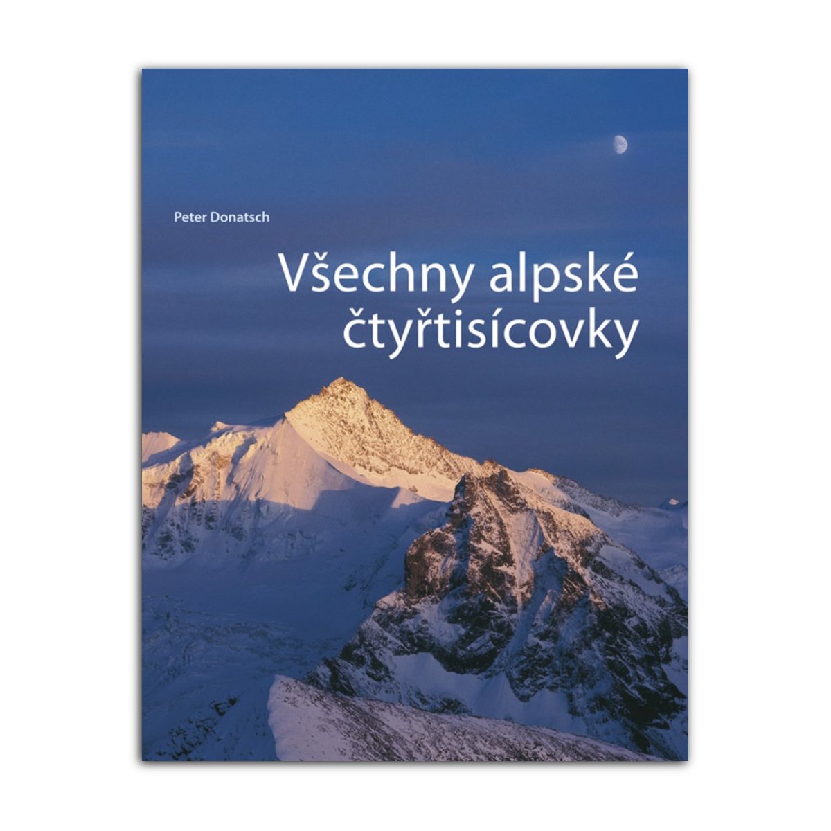 kniha Vsechny alpske ctyrtisicovky